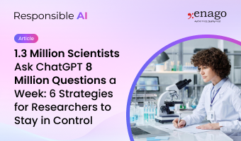 1.3 Million Scientists Ask ChatGPT 8 Million Questions a Week: 6 Strategies for Researchers to Stay in Control