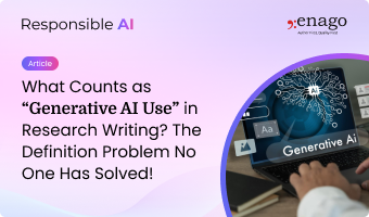 What Counts as “Generative AI Use” in Research Writing? The Definition Problem No One Has Solved!