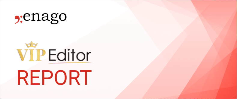 Vip Editor Report - Enago Vip-Editor